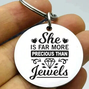 She is far more precious than jewels Hot Keychain